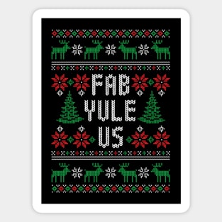 Fab Yule Us - Funny Yuletide Ugly Christmas Sweater Magnet
